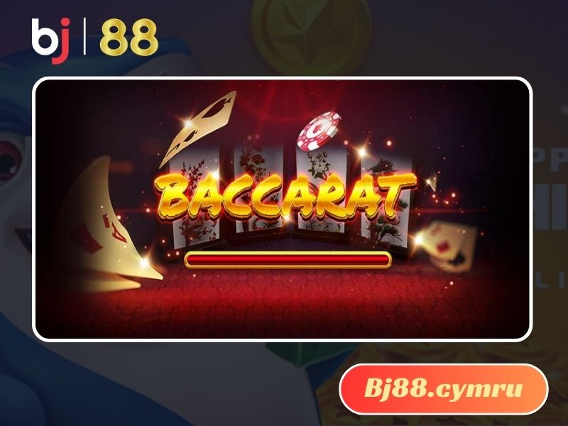 Lợi ích nổi bật khi ghé đến sảnh Baccarat 88 tại BJ88