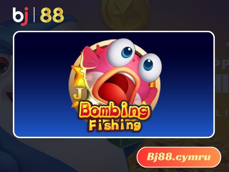 Giới thiệu về game Bombing Fishing tại BJ88