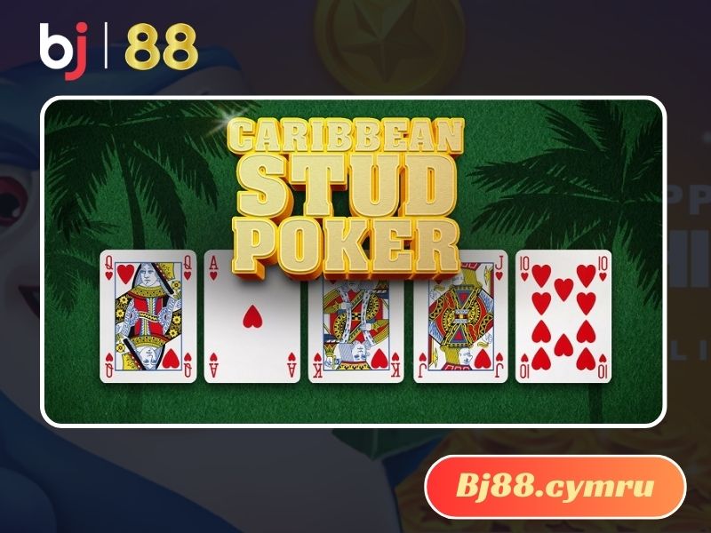 Đôi nét về game biến thể Caribbean Stud Poker