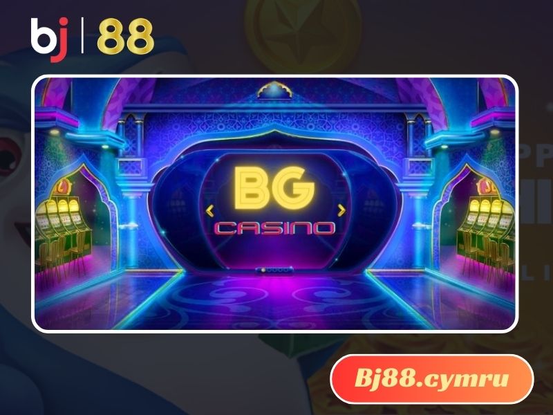 Khám phá sảnh BG Casino xanh chín cho bet thủ